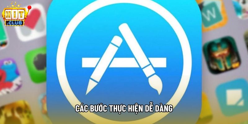 Các bước thực hiện dễ dàng