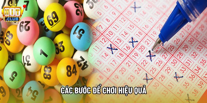 Các bước để chơi hiệu quả