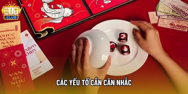 Các yếu tố cần cân nhắc