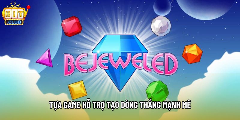 Tựa game hỗ trợ tạo dòng thắng mạnh mẽ