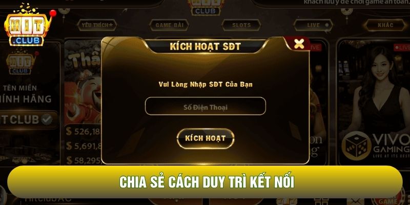 Chia sẻ cách duy trì kết nối