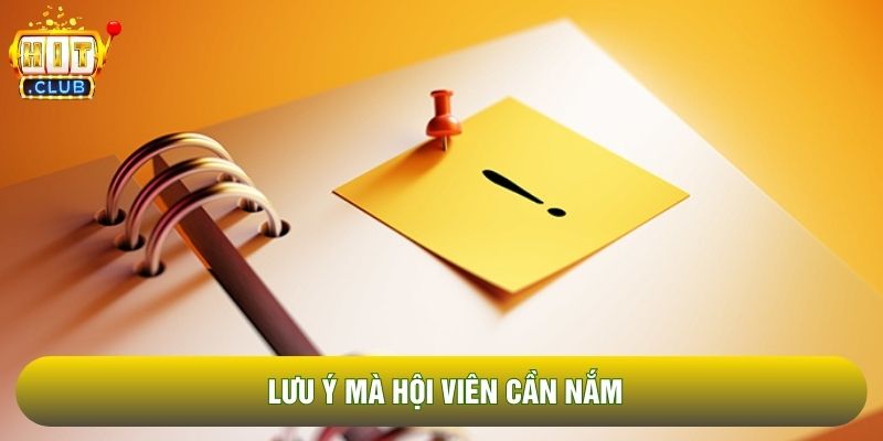 Lưu ý mà hội viên cần nắm
