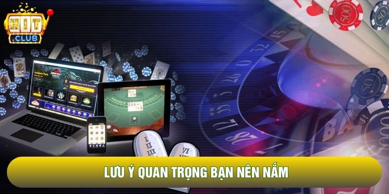 Lưu ý quan trọng bạn nên nắm