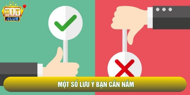 Một số lưu ý bạn cần nắm